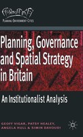 Geoff Vigar (U. A.) | Planning, Governance And Spatial Strategy In Britain
