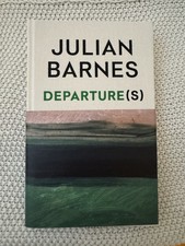 Product Image: Departure(s) By Julian Barnes - Signed 1st Edition HB Book