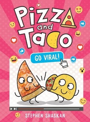 Pizza and Taco: Go Viral!: (A Graphic Novel) by Stephen Shaskan Hardcover Book