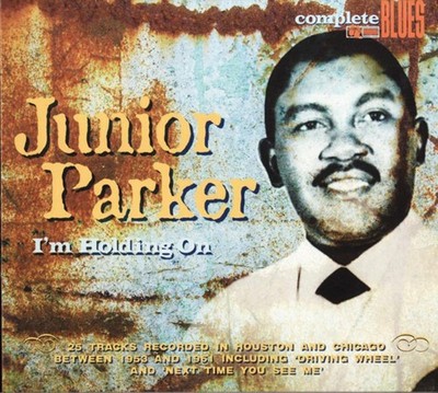 Parker, Junior - I'm Holding On CD NEU OVP