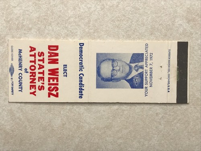 #ad BC188 Matchbook Cover Dan Weisz State#x27;s Attorney McHenry County Illinois IL $4.99