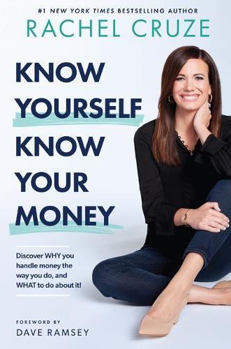 Rachel Cruze Know Yourself, Know Your Money (Copertina rigida)
