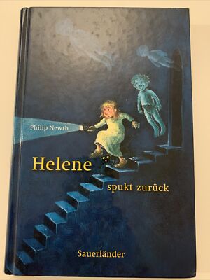 Helene spukt zurück. Newth, Philip: