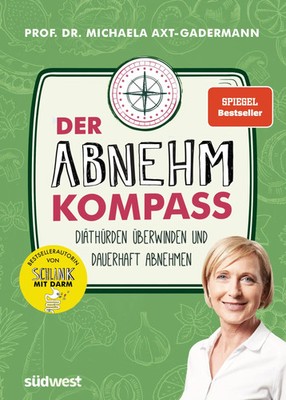 Der Abnehmkompass - Diäthürden überwinden und dauerhaft abnehmen - SPIEGEL...