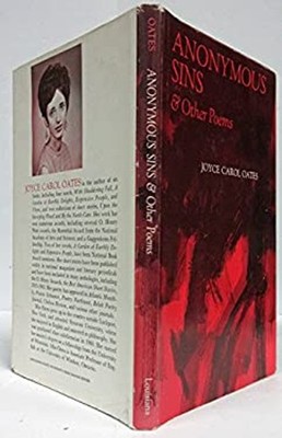 Anonymous Sins and Other Poems Hardcover Joyce Carol Oates