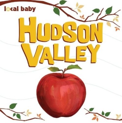 Valerie Light Local Baby Hudson Valley (Kartonbuch) Local Baby