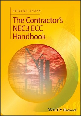 The Contractor's NEC3 ECC Handbook by Steven C. Evans (English) Paperback Book
