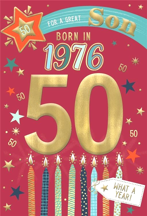 Birthday Card SON 50th 50 Year You Were Born 1976 . 9-INCH, 3-Fold Card.