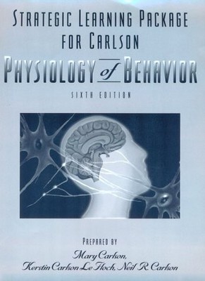 STRATEGIC LEARNING PACKAGE FOR CARLSON : PHYSIOLOGY OF By Mary Carlson & NEW