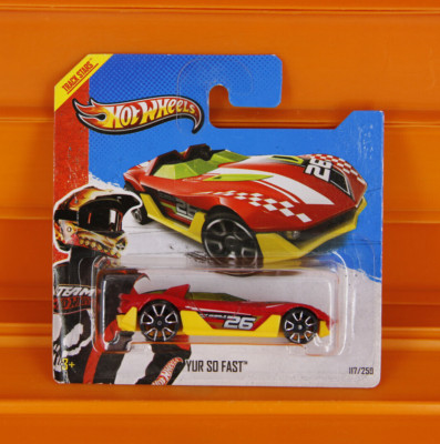 Hot Wheels - 2013 - YUR SO FAST - Thrill Racers 7/10 - 117/250 ** Track Stars **