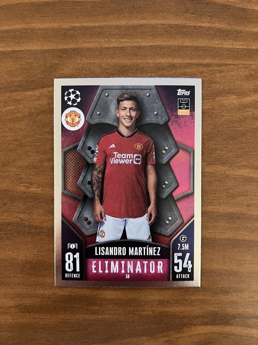 Match Attax 23/24 Lisandro Martinez Eliminator #50 Man United 1st Edition