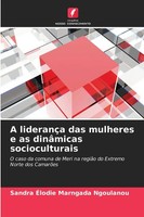 A LiderançA Das Mulheres E As DinâMicas Socioculturais Ngoulanou Taschenbuch