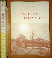 Martini Renzo, Il sentiero della vita, La Rotonda 1966