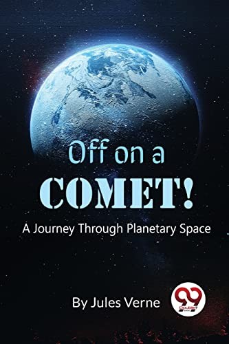 Off on a Comet: A Journey Through Planetary Space by Jules Verne (PB 2023) - Image 6