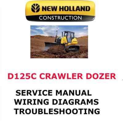 NEW HOLLAND D125C CRAWLER DOZER MANUAL SERVICE ENGINE REPAIR SHOP PDF