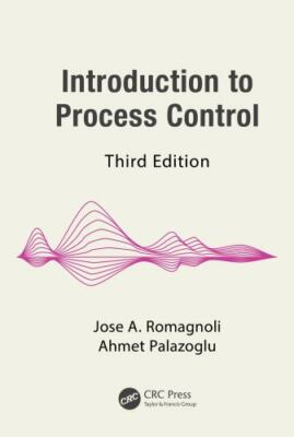 Introduction to Process Control, Hardcover by Romagnoli, Jose A.; Palazoglu, ...