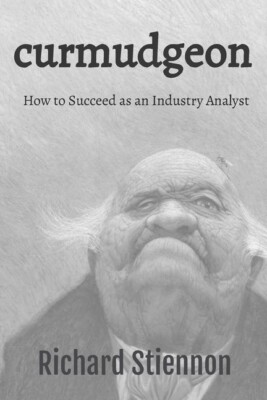 Curmudgeon: How To Succeed As An Industry Analyst