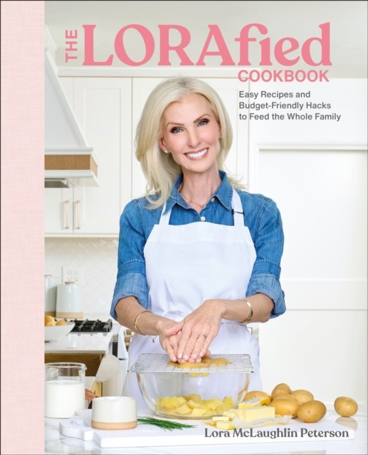 The LORAfied Cookbook by Lora McLaughlin Peterson - - Image 4