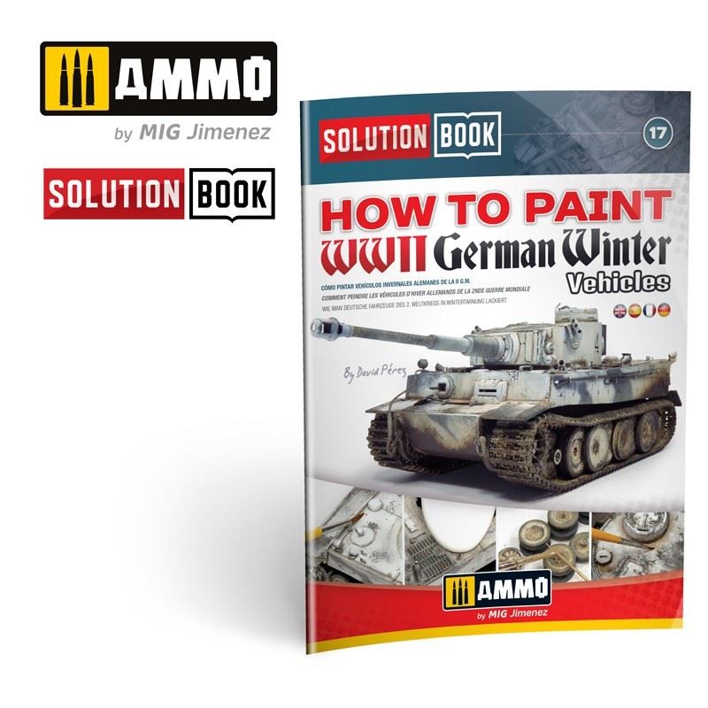 Ammo by Mig Mig6601 How To Paint WWII German Winter Vehicles - Solution Book