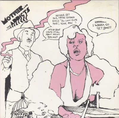 Mother And The Addicts - Oh Yeah... You Look Quite Nice (7'', Single)