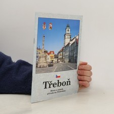 Třeboň. Město a zámek, příroda na Třeboňsku  |  kolektiv