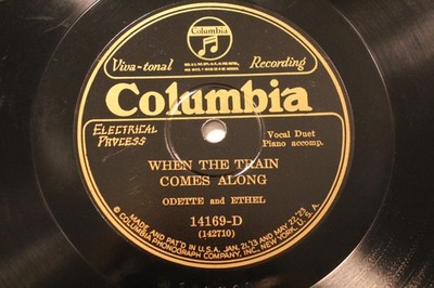 BLUES GOSPEL ODETTE & ETHEL When The Train Comes Along COLUMBIA 14169  EE+