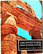 ARCHITETTURA DELLE ANTICHE CIVILTÀ di Bodo Cichy 1965 De Agostini libro arte