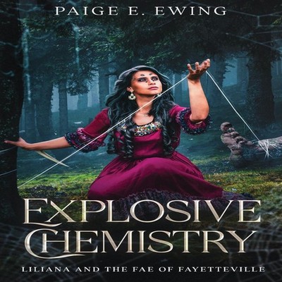 Explosive Chemistry Paige E. Ewing City Owl Press