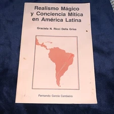 Realismo magico y conciencia mitica en America Latina: Textos y contextos (C...