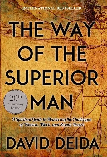The Way of the Superior Man: A Spiritual Guide to Mastering the Challenge USA ST