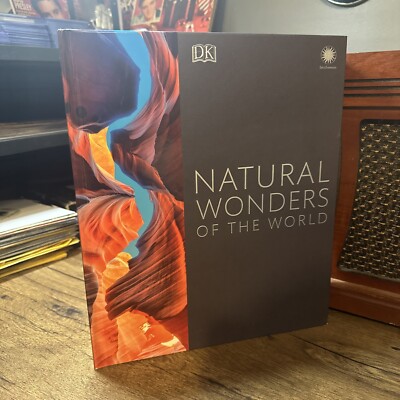 DK Natural Wonders of the World Book 2017, amazing! 430 Pg Smithsonian Knowledge