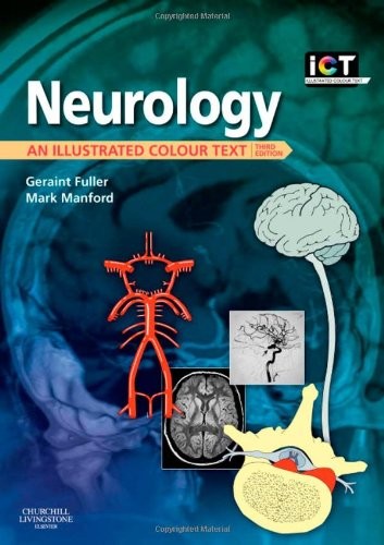 Neurology: An Illustrated Colour Text, 3e,Geraint Fuller MD  FRC