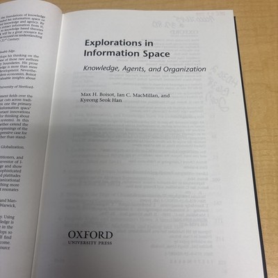 Explorations in Information Space : Knowledge, Agents, and Organization, Hard...