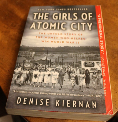 The Girls of Atomic City ~ Denise Kieran ~ 2014 Touchstone SC