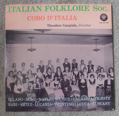 ITALIAN FOLKLORE SOCIETY Coro D'Italia LP mono folk Colonial Theodore Gargiulo