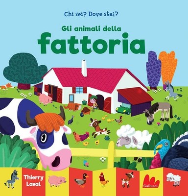 Thierry Laval Gli animali della fattoria. Chi sei? Dove s (Hardback) (UK IMPORT)