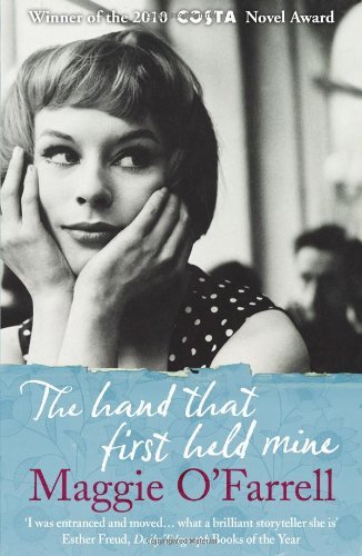 The Hand That First Held Mine,Maggie O'Farrell- 9780755308460