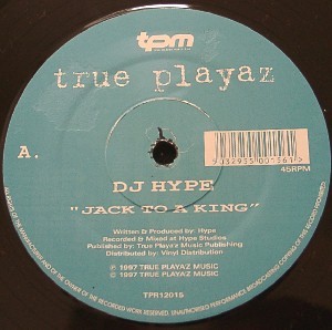 DJ Hype - Jack To A King / Only One Life To Give (12'')