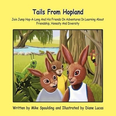 Tails From Hopland: Join Jump Hop-A-Long And His Friends On Adventures In Learni