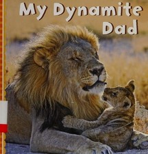 My Dynamite Dad by Sterling Children's, Good Book