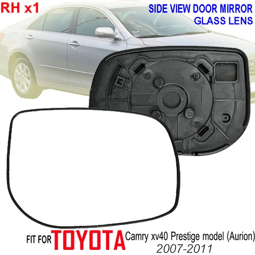 FOR TOYOTA CAMRY XV 40 PRESTIGE AURION SIDE DOOR MIRROR GLASS LENS RH 2007-11 