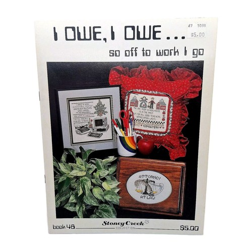 Stoney Creek Collection 48 - I OWE, I OWE So Off To Work I Go Cross Stitch Book - Picture 1 of 3