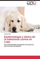 EpidemiologíA Y ClíNica De La Babesiosis Canina En Lugo Antonio Vela