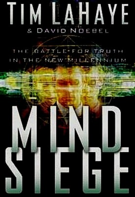 Mind Siege ~ Tim LaHaye & David Noebel  - 1st Edition / BRAND NEW Hardcover NICE