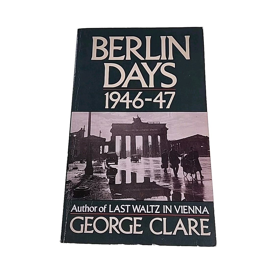 Berlin Days George Clare 1990 Paperback Book