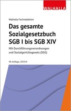 Das gesamte Sozialgesetzbuch SGB I bis SGB XIV Walhalla Fachredaktion