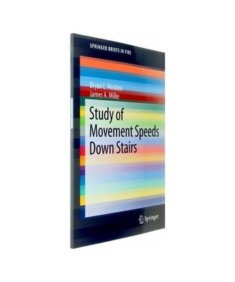 Study of Movement Speeds Down Stairs, James A. Milke, Bryan L. Hoskins