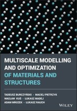 Multiscale Modelling and Optimisation of Mate...