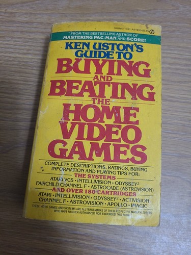 Ken Uston's Guide to Buying and Beating the Home Video Games (1st Ed)