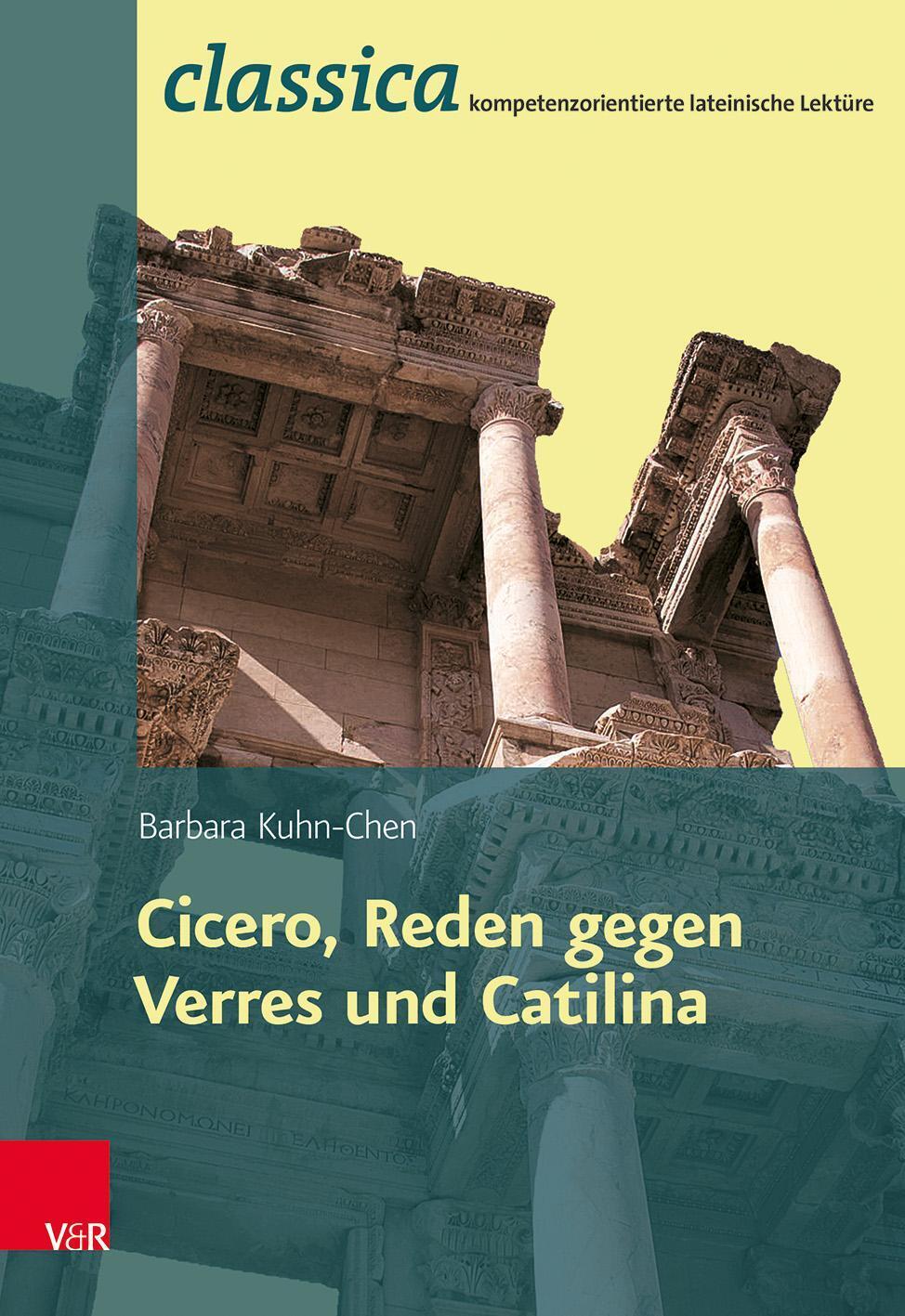 Thumbnail - Cicero, Reden Gegen Verres Und Catilina | Barbara Kuhn-chen (u. A.) |